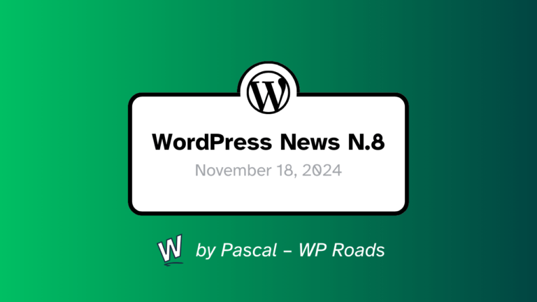 WordPress News N.8 Pascal WP Roads